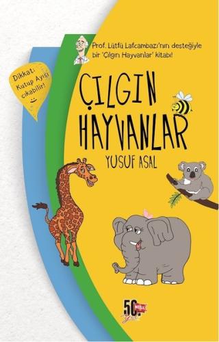 Çılgın Hayvanlar | Kitap Ambarı