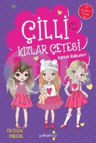 Çilli Kızlar Çetesi - Kapkek Kraliçeleri - Kokulu Kitap