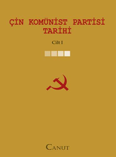 Çin Komünist Partisi Tarihi C:1 | Kitap Ambarı