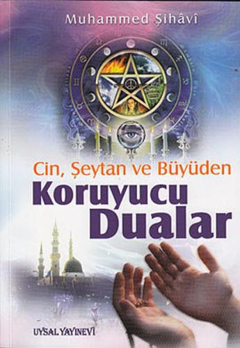 Cin Şeytan ve Büyüden Koruyucu Dualar