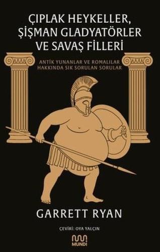 Çıplak Heykeller, Şişman Gladyatörler ve Savaş Filleri | Kitap Ambarı