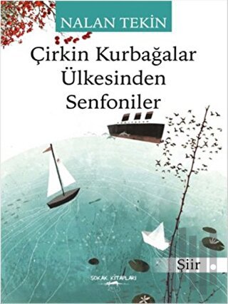 Çirkin Kurbağalar Ülkesinden Senfoniler