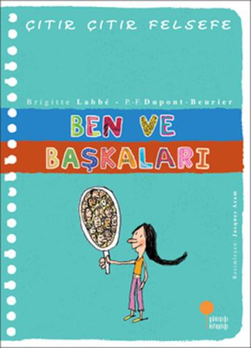 Çıtır Çıtır Felsefe 16 - Ben ve Başkaları