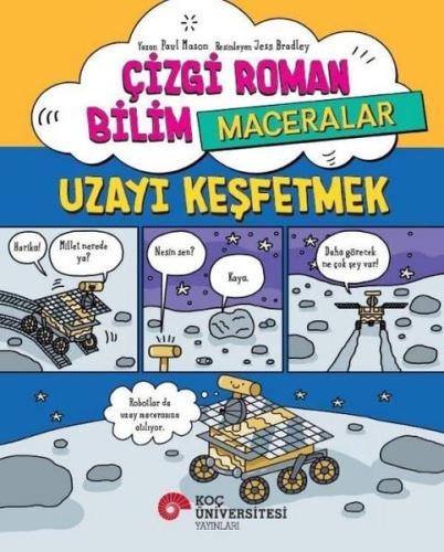 Çizgi Roman Bilim Maceraları - Uzayı Keşfetmek | Kitap Ambarı