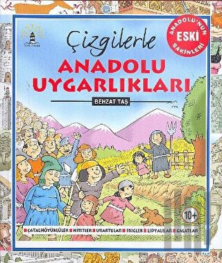 Çizgilerle Anadolu Uygarlıkları | Kitap Ambarı