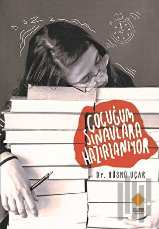 Çocuğum Sınavlara Hazırlanıyor