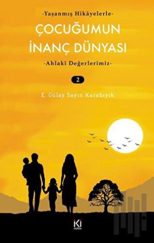 Çocuğumun İnanç Dünyası - 2 | Kitap Ambarı