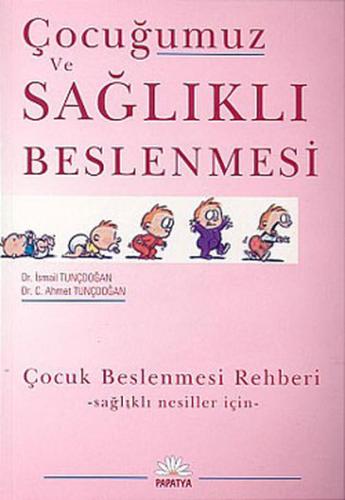 Çocuğumuz ve Sağlıklı Beslenmesi