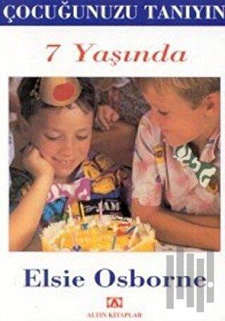 Çocuğunuzu Tanıyın 7 Yaşında