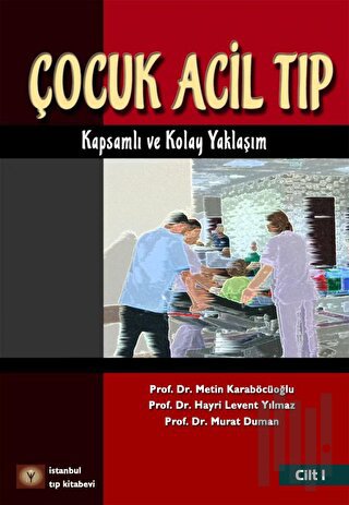 Çocuk Acil Tıp Kitabı Cilt 1