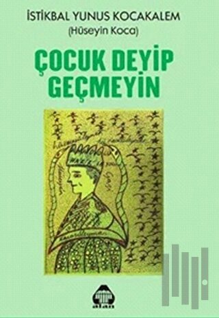 Çocuk Deyip Geçmeyin
