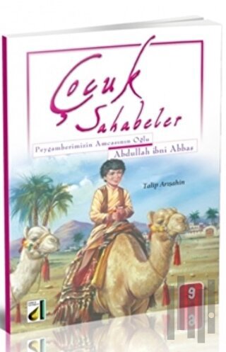 Çocuk Sahabeler: Abdullah İbni Abbas