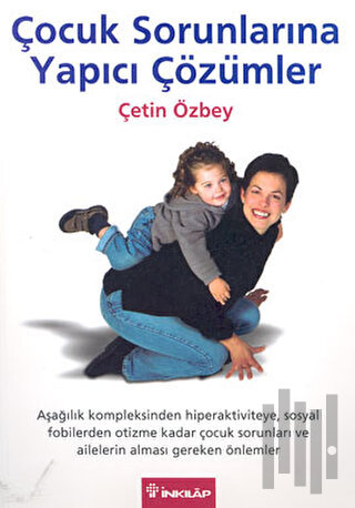 Çocuk Sorunlarına Yapıcı Çözümler