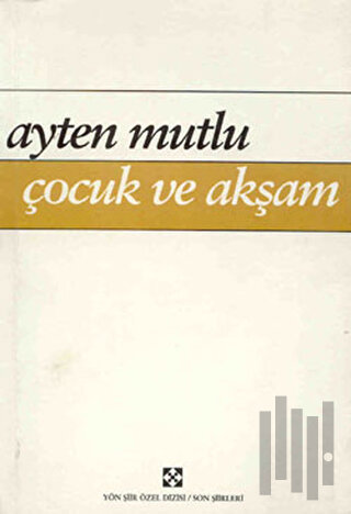 Çocuk ve Akşam