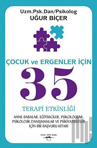 Çocuk ve Ergenler İçin 35 Terapi Etkinliği