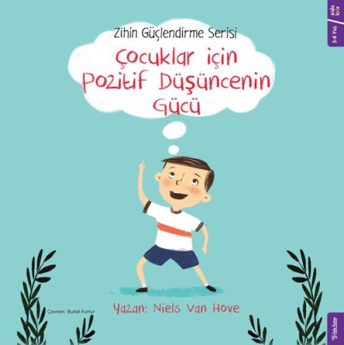 Çocuklar için Pozitif Düşüncenin Gücü - Zihin Güçlendirme Serisi | Kit