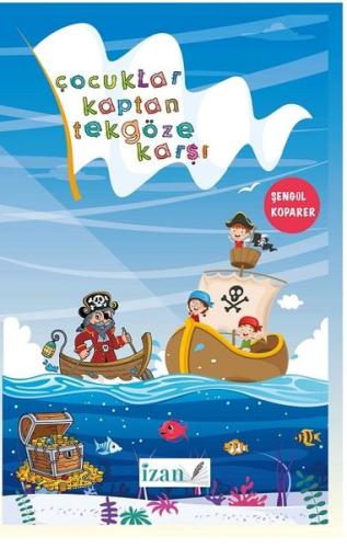Çocuklar Kaptan Tekgöze Karşı | Kitap Ambarı