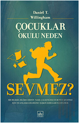 Çocuklar Okulu Neden Sevmez?