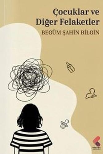 Çocuklar ve Diğer Felaketler | Kitap Ambarı