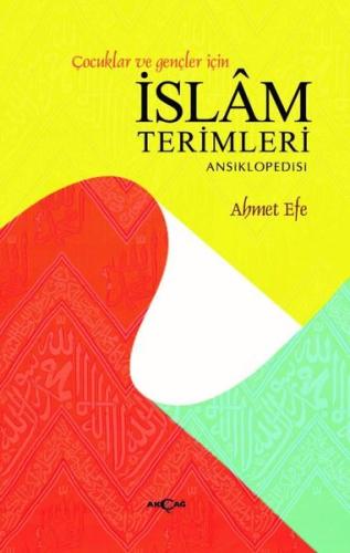 Çocuklar ve Gençler İçin İslam Terimleri Ansiklopedisi | Kitap Ambarı