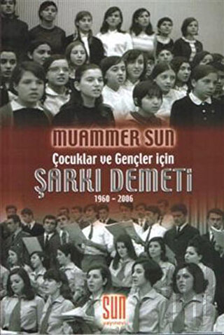 Çocuklar ve Gençler İçin Şarkı Demeti 1960-2006