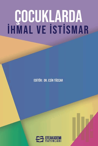 Çocuklarda İhmal ve İstismar