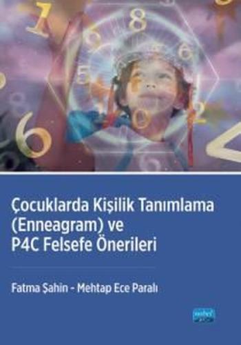 Çocuklarda Kişilik Tanımlama (Enneagram) ve P4C Felsefe Önerileri