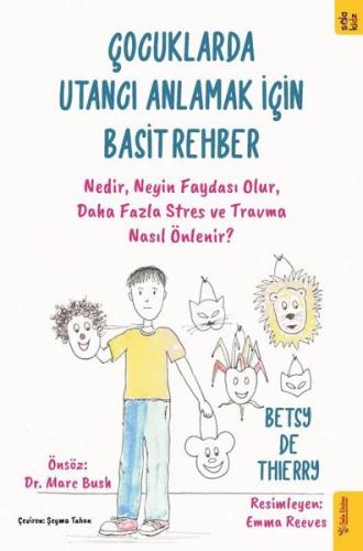 Çocuklarda Utancı Anlamak için Basit Rehber - Nedir Neyin Faydası Olur