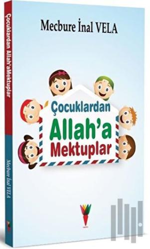 Çocuklardan Allah’a Mektuplar