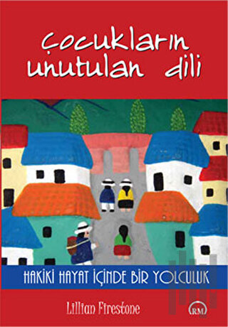 Çocukların Unutulan Dili