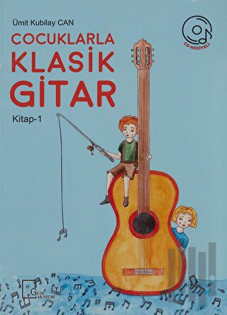 Çocuklarla Klasik Gitar (Kitap 1)