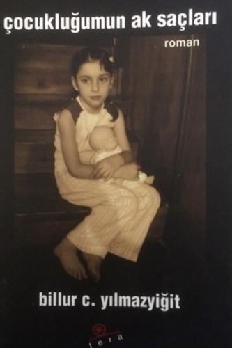 Çocukluğumun Ak Saçları | Kitap Ambarı
