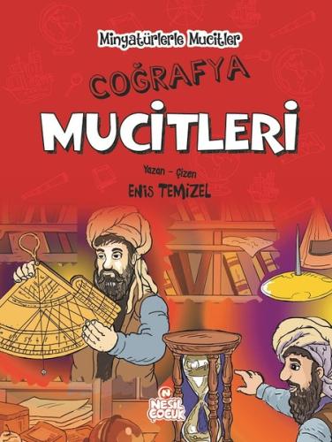 Coğrafya Mucitleri-Minyatürlerle Mucitler (Ciltli)