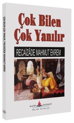 Çok Bilen Çok Yanılır | Kitap Ambarı