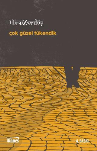 Çok Güzel Tükendik