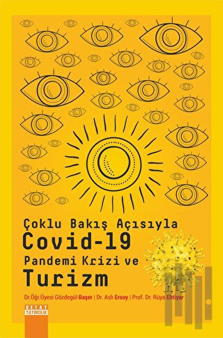 Çoklu Bakış Açısıyla Covıd-19 Pandemi Krizi ve Turizm