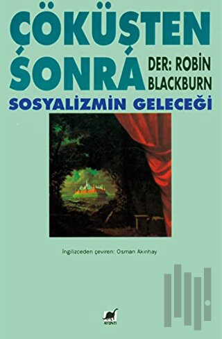 Çöküşten Sonra Sosyalizmin Geleceği