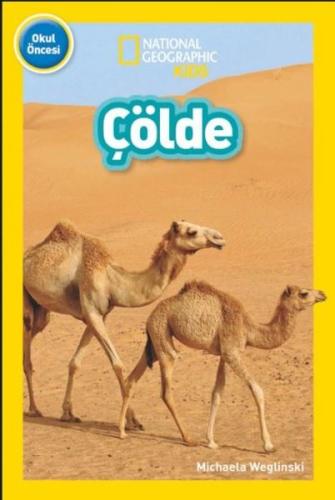 Çölde - National Geographic Kids - Okul Öncesi