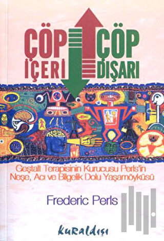 Çöp İçeri Çöp Dışarı