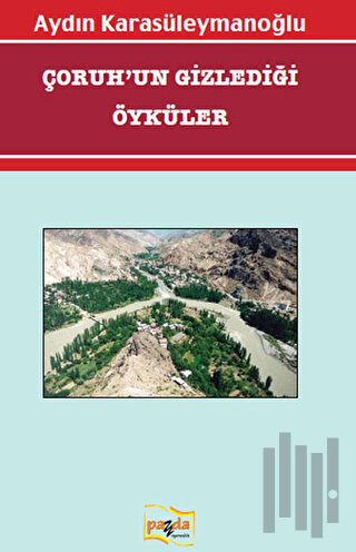 Çoruh'un Gizlediği Öyküler