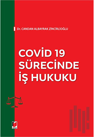 Covid 19 Sürecinde İş Hukuku