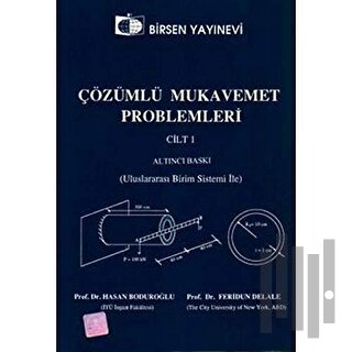 Çözümlü Mukavemet Problemleri Cilt: 1