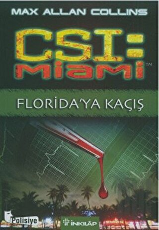 CSI: Miami Florida’ya Kaçış