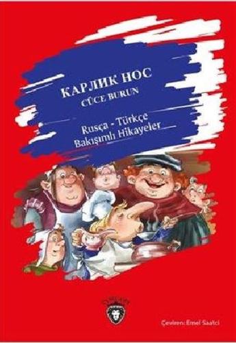 Cüce Burun-Rusça Türkçe Bakışımlı Hikayeler | Kitap Ambarı