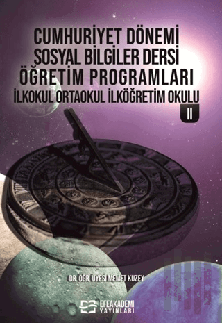 Cumhuriyet Dönemi Sosyal Bilgiler Dersi Öğretim Programları İlkokul Ortaokul İlköğretim Okulu II