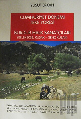 Cumhuriyet Dönemi Teke Yöresi Burdur Halk Sanatçıları