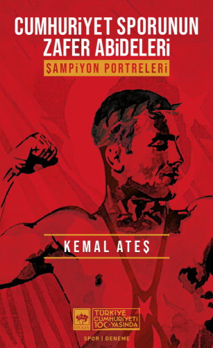 Cumhuriyet Sporunun Zafer Abideleri
