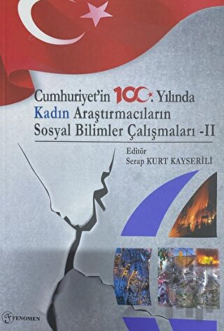 Cumhuriyet'in 100. Yılında Kadın Araştırmacıların Sosyal Bilimler Çalışmaları - 2