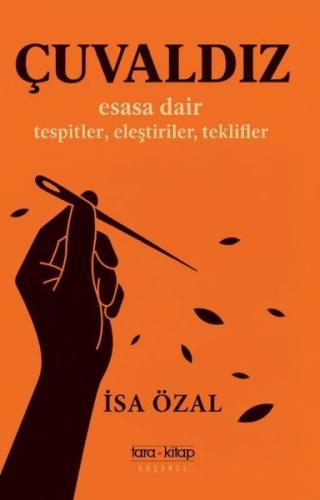 Çuvaldız - Esasa Dair Tespitler Eleştiriler Teklifler | Kitap Ambarı