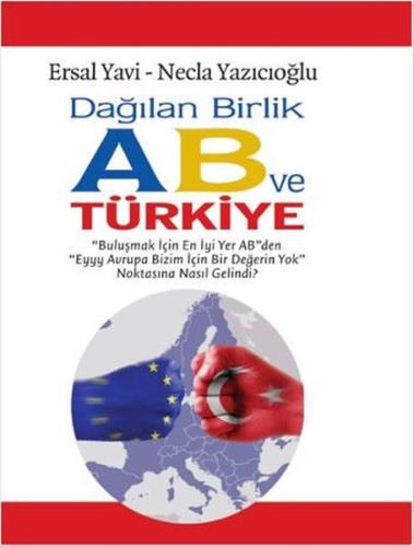 Dağılan Birlik AB ve Türkiye | Kitap Ambarı